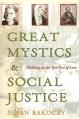  Great Mystics and Social Justice: Walking on the Two Feet of Love 