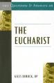 101 Questions and Answers on the Eucharist 