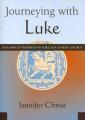  Journeying with Luke: Five Minute Preparation for Each Sunday Liturgy 