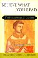  Believe What You Read: Timeless Homilies for Deacons--Liturgical Cycle C 