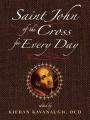  Saint John of the Cross for Every Day 
