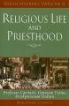  Religious Life and Priesthood: Perfectae Caritatis, Optatam Totius, Presbyterorum Ordinis 