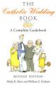  The Catholic Wedding Book (Revised Edition): A Complete Guidebook 