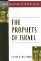  101 Questions and Answers on the Prophets of Israel 