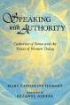  Speaking with Authority: Catherine of Siena and the Voices of Women Today 