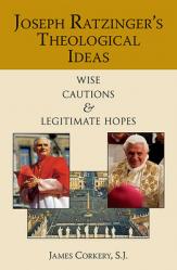  Joseph Ratzinger\'s Theological Ideas 