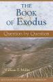  The Book of Exodus: Question by Question 