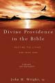  Divine Providence in the Bible: Meeting the Living and True God: Volume 1: Old Testament 