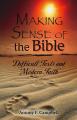  Making Sense of the Bible: Difficult Texts and Modern Faith 