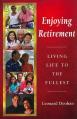  Enjoying Retirement: Living Life to the Fullest 