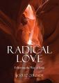  Radical Love: Following the Way of Jesus 
