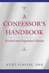  A Confessor\'s Handbook: Revised and Expanded Edition 