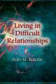  Living in Difficult Relationships 