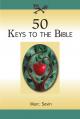  50 Keys to the Bible 