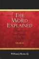  The Word Explained: A Homily for Every Sunday of the Year; Year B 