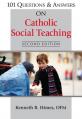  101 Questions & Answers on Catholic Social Teaching 