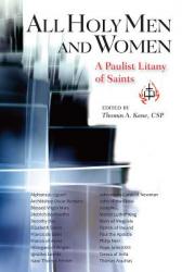  All Holy Men and Women: A Paulist Litany of Saints 