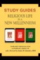  Study Guides: Religious Life in a New Millennium 