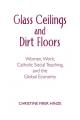 Glass Ceilings and Dirt Floors: Women, Work, and the Global Economy 