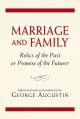  Marriage and Family: Relics of the Past or Promise of the Future? 