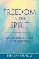  Freedom in the Spirit: An Ignatian Retreat with Saint Paul 