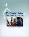 20s/30s Ministry: A Guide for Parishes 