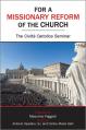  For a Missionary Reform of the Church: The Civilt 