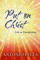  Put on Christ: Life as Discipleship 