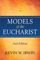  Models of the Eucharist, Second Edition 