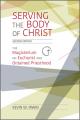  Serving the Body of Christ: The Magisterium on Eucharist and Ordained Priesthood, Second Edition 