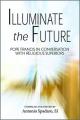  Illuminate the Future: The Charism of Religious Life 