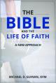  The Bible and the Life of Faith: A New Approach 
