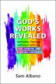  God's Works Revealed: Spirituality, Theology, and Social Justice for Gay, Lesbian, and Bisexual Catholics 