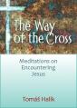  The Way of the Cross: Meditations on Encountering Jesus 