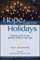  Hope for the Holidays: Finding Light at the Darkest Time of the Year 