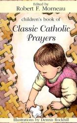  Children\'s Book of Classic Catholic Prayers 