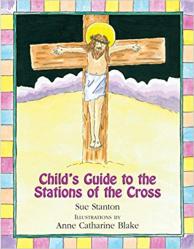  Child\'s Guide to the Stations of the Cross 