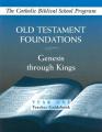  Old Testament Foundations: Genesis Through Kings: Year One: Teacher Guidebook 