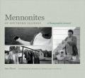  Mennonites of Southern Illinois: A Photographic Journal 
