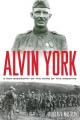  Alvin York: A New Biography of the Hero of the Argonne 