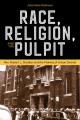  Race, Religion, and the Pulpit: Rev. Robert L. Bradby and the Making of Urban Detroit 