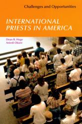  International Priests in America: Challenges and Opportunities 