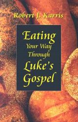  Eating Your Way Through Luke\'s Gospel 