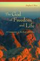  The God of Freedom and Life: A Commentary on the Book of Exodus 