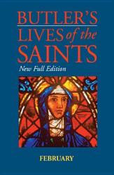  Butler\'s Lives of the Saints: February: New Full Edition 