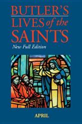  Butler\'s Lives of the Saints: April: New Full Edition 