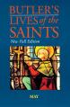  Butler's Lives of the Saints: May, Volume 5: New Full Edition 