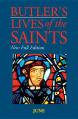  Butler's Lives of the Saints: June, Volume 6: New Full Edition 