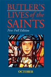  Butler\'s Lives of the Saints: October, Volume 10: New Full Edition 