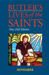  Butler\'s Lives of the Saints: November, Volume 11: New Full Edition 